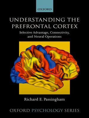 cover image of Understanding the Prefrontal Cortex
